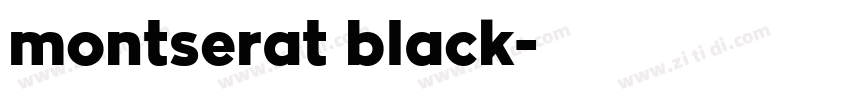 montserat black字体转换 montserat black字体转换